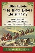 Who Wrote the Night Before Christmas?: Analyzing the Clement Clarke Moore vs. Henry Livingston Question