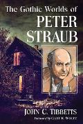 The Gothic Worlds of Peter Straub