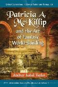 Patricia A. McKillip and the Art of Fantasy World-Building