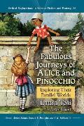 The Fabulous Journeys of Alice and Pinocchio: Exploring Their Parallel Worlds