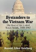 Bystanders to the Vietnam War: The Role of the United States Senate, 1950-1965
