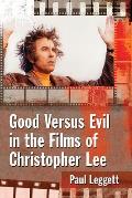 Good Versus Evil in the Films of Christopher Lee