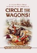 Circle the Wagons!: Attacks on Wagon Trains in History and Hollywood Films
