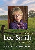 Lee Smith: A Literary Companion