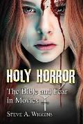 Holy Horror: The Bible and Fear in Movies
