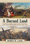 A Burned Land: The Trans-Mississippi in the Civil War