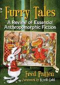 Furry Tales: A Review of Essential Anthropomorphic Fiction