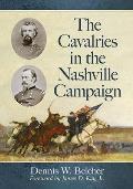 The Cavalries in the Nashville Campaign