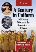 A Century in Uniform: Military Women in American Films