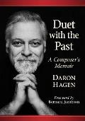 Duet with the Past: A Composer's Memoir