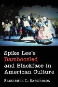 Spike Lee's Bamboozled and Blackface in American Culture