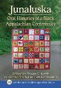 Junaluska: Oral Histories of a Black Appalachian Community