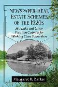 Newspaper-Real Estate Schemes of the 1920s: Pell Lake and Other Vacation Colonies for Working Class Subscribers