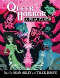 Queer Horror: A Film Guide