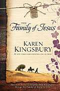 Family of Jesus The Heart of the Story