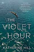 Violet Hour A Novel