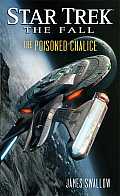 Poisoned Chalice Book Four Star Trek the Fall