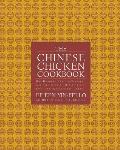 Chinese Chicken Cookbook: 100 Easy-To-Prepare, Authentic Recipes for the AME