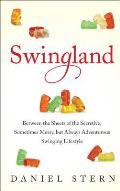 Swingland: Between the Sheets of the Secretive, Sometimes Messy, But Always Adventurous Swinging Lifestyle