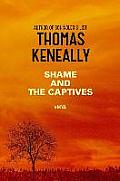 Shame & the Captives A Novel