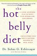 Hot Belly Diet A 30 Day Plan to Reignite Your Metabolism & Achieve a Thinner Healthier You