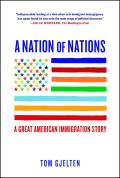 Nation Of Nations A Great American Immigration Story