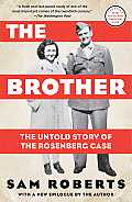 The Brother: The Untold Story of the Rosenberg Case