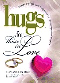 Hugs for Those in Love: Stories, Sayings, and Scriptures to Encourage and