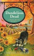 Dandelion Dead A Natural Remedies Mystery