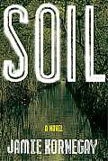 Soil A Novel