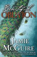 Beautiful Oblivion A Novel