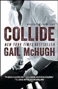 Collide Book One in the Collide Series