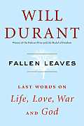 Fallen Leaves Last Words on Life Love War & God