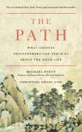 Path What Chinese Philosophers Can Teach Us About the Good Life