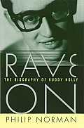 Rave on The Biography of Buddy Holly