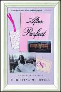 After Perfect: A Daughter's Memoir
