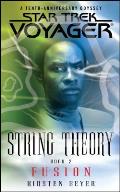 Star Trek: Voyager: String Theory #2: Fusion