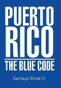 Puerto Rico: The Blue Code