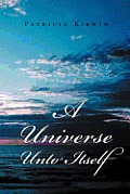 A Universe Unto Itself