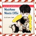 Life's Little Adventures: Matthew Meets Olive