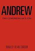 Andrew: The Congressman's Son