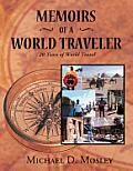 Memoirs of a World Traveler: 20 Years of World Travel