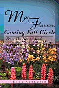 Mae Flower, Coming Full Circle: From the Heart, Mind, and Soul of Mae Flower
