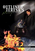 Outlined Teresa's Story: The Beginning