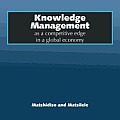 Knowledge Management as a Competitive Edge in a Global Economy