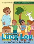 The Adventures of Lucy Lou: Lucy Lou's Ghost Gets A Name: Lucy Lou's Ghost Gets A Name