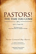 Pastors! the Time Has Come: Let's Take It!