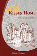 49 Kisses Home: Tales of Life and Love
