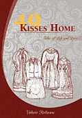 49 Kisses Home: Tales of Life and Love