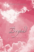 Beyond the Pink Clouds